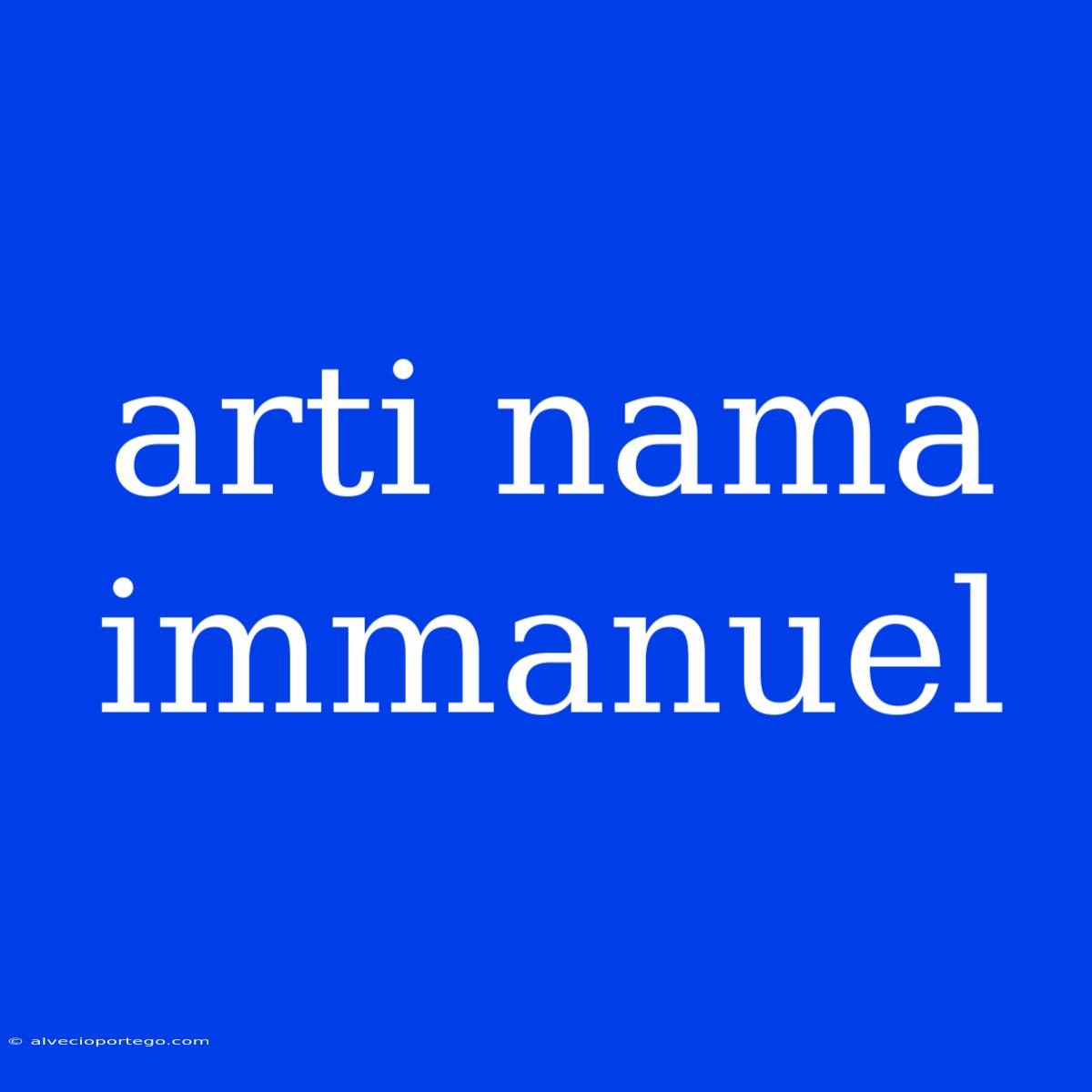 Arti Nama Immanuel