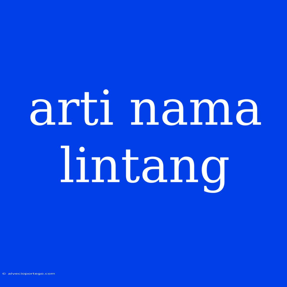 Arti Nama Lintang