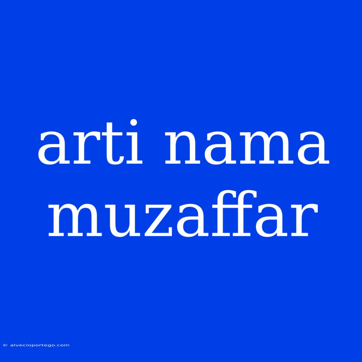 Arti Nama Muzaffar