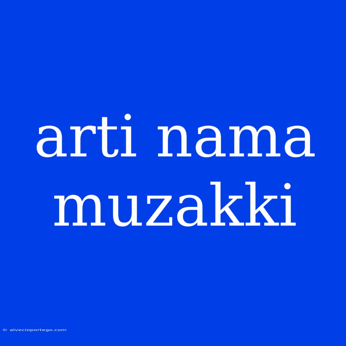 Arti Nama Muzakki