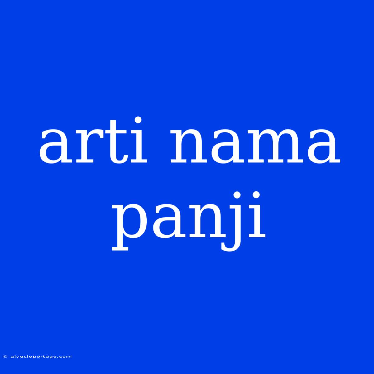 Arti Nama Panji