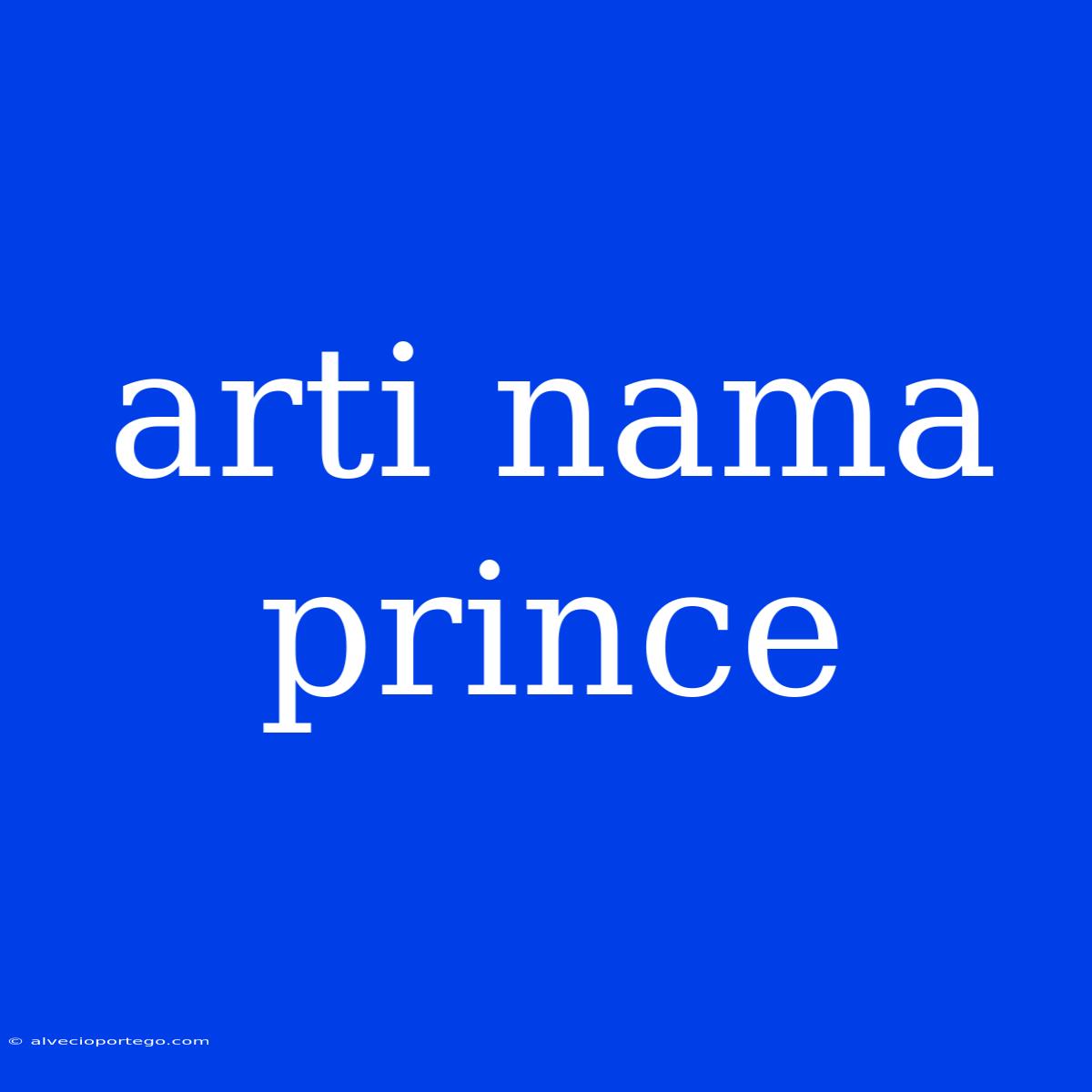 Arti Nama Prince