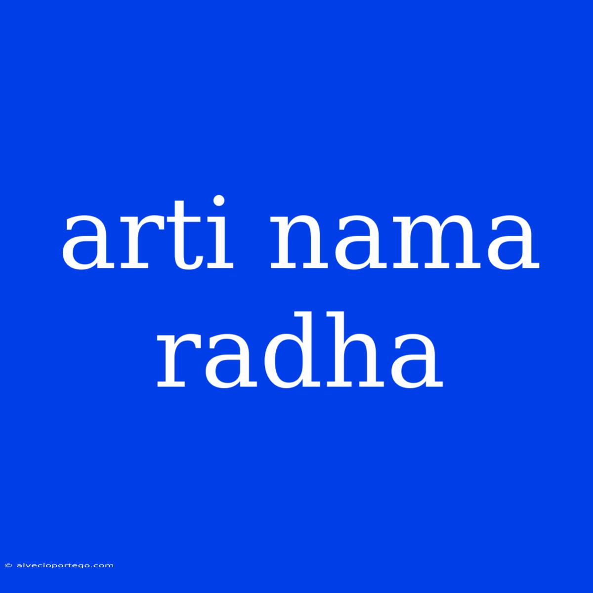 Arti Nama Radha