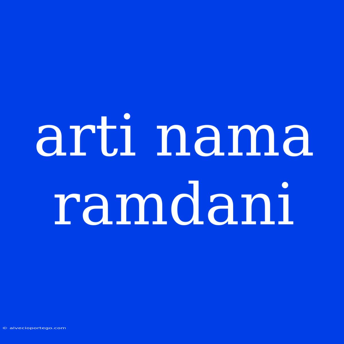 Arti Nama Ramdani