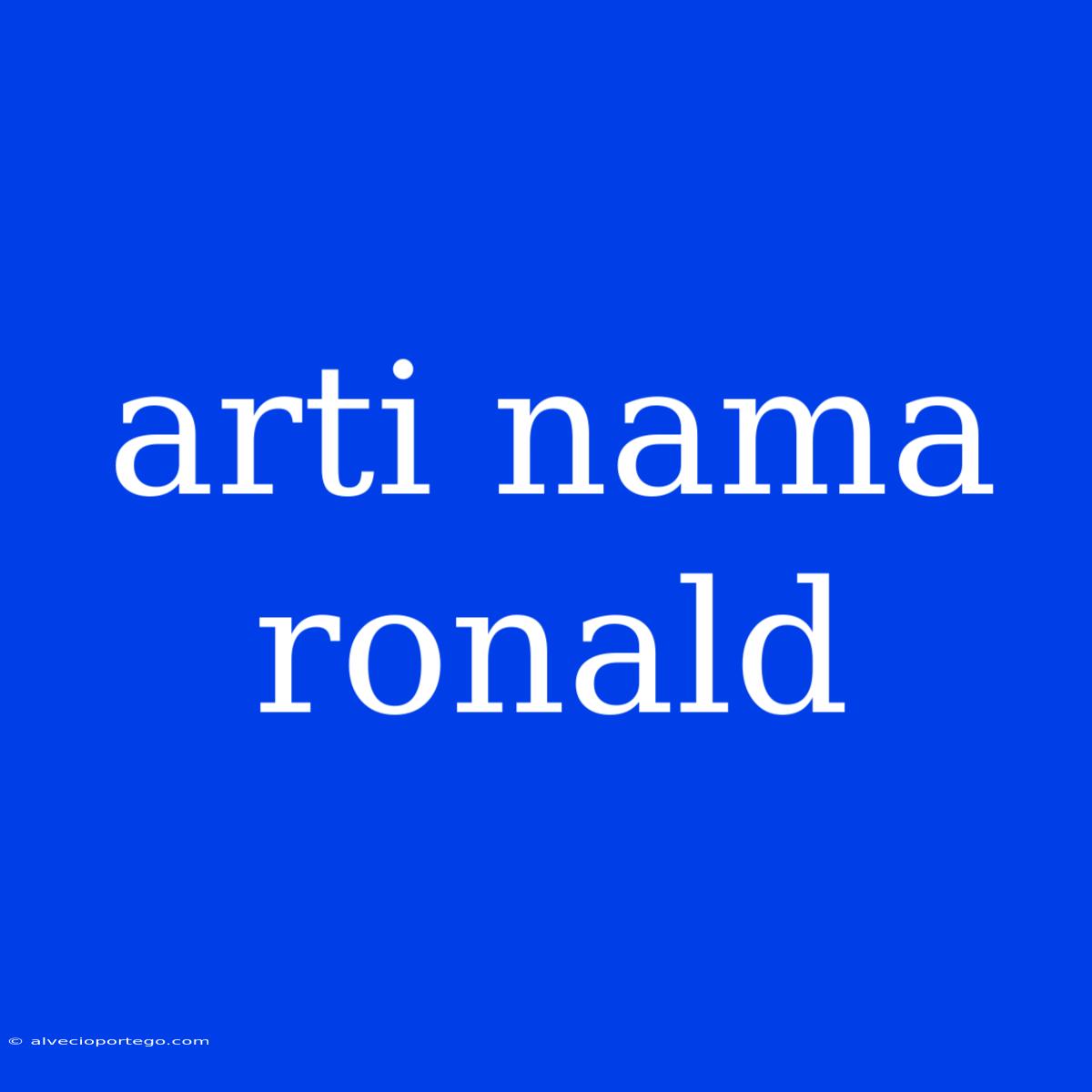 Arti Nama Ronald