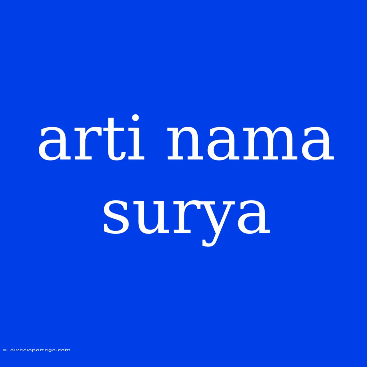 Arti Nama Surya