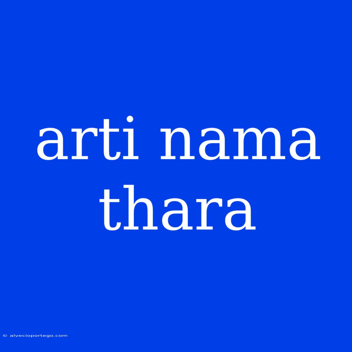 Arti Nama Thara