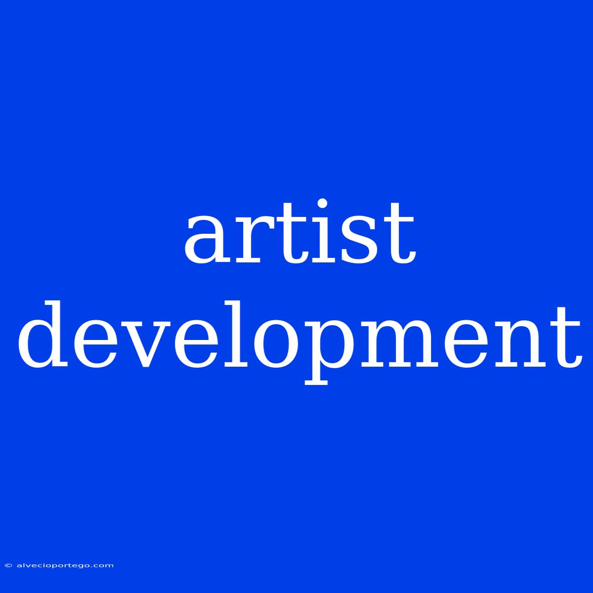 Artist Development