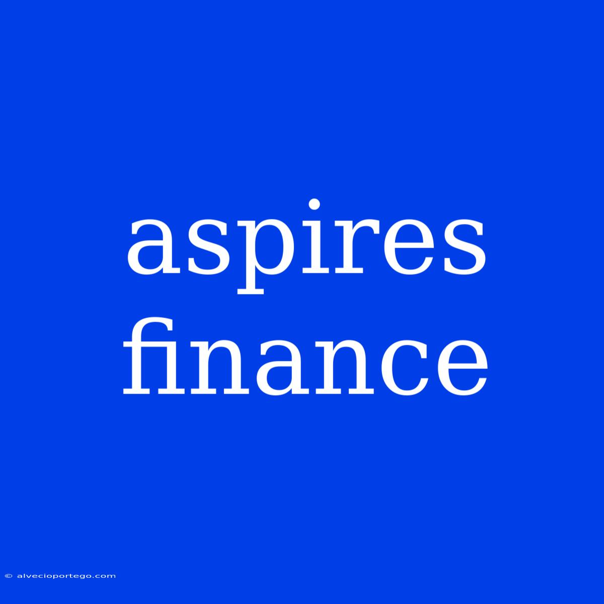 Aspires Finance