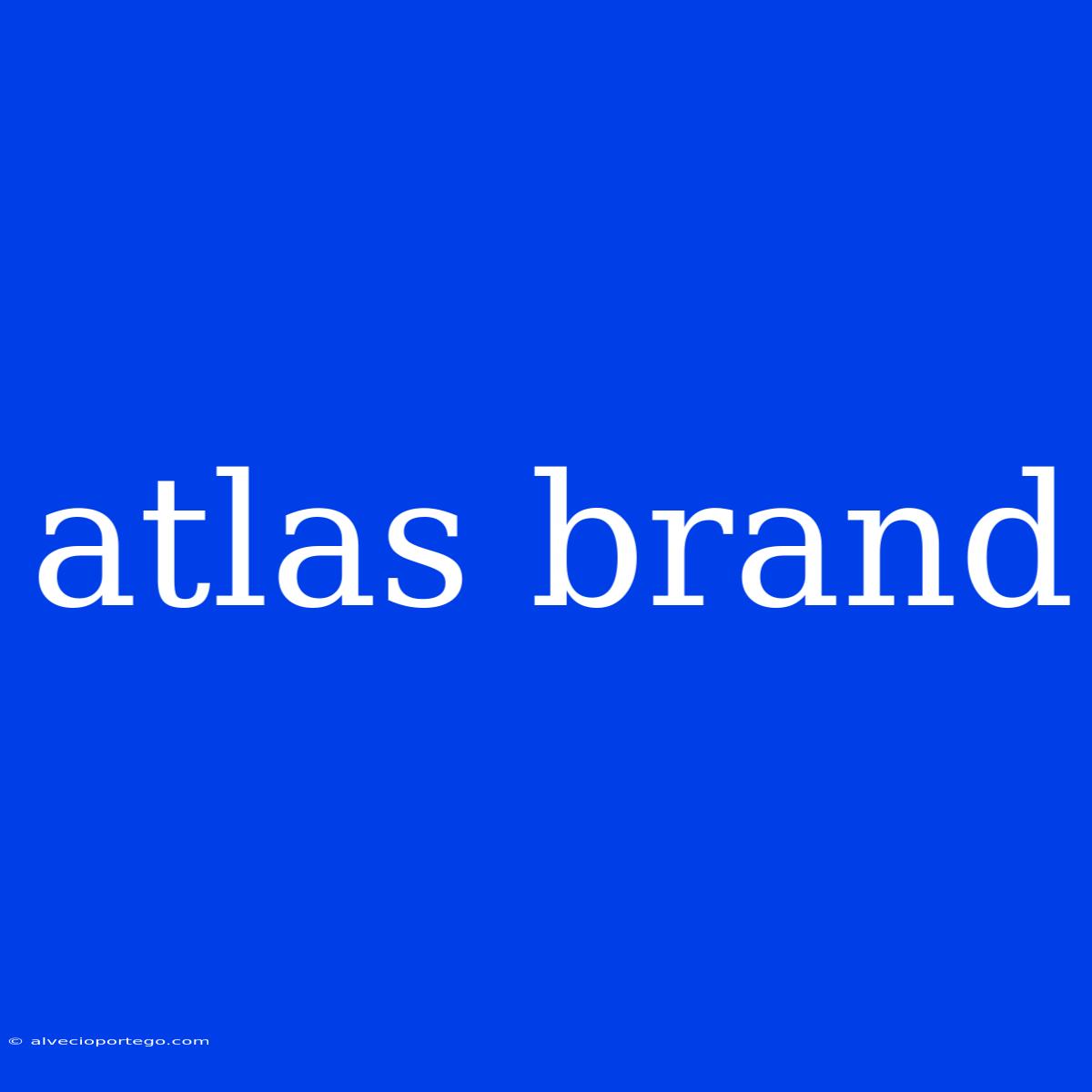 Atlas Brand