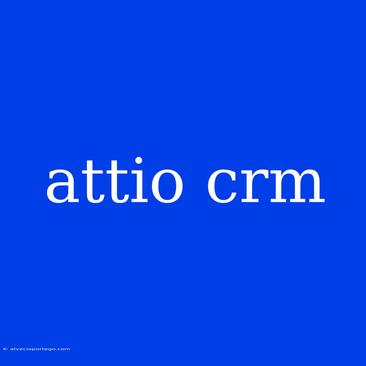 Attio Crm