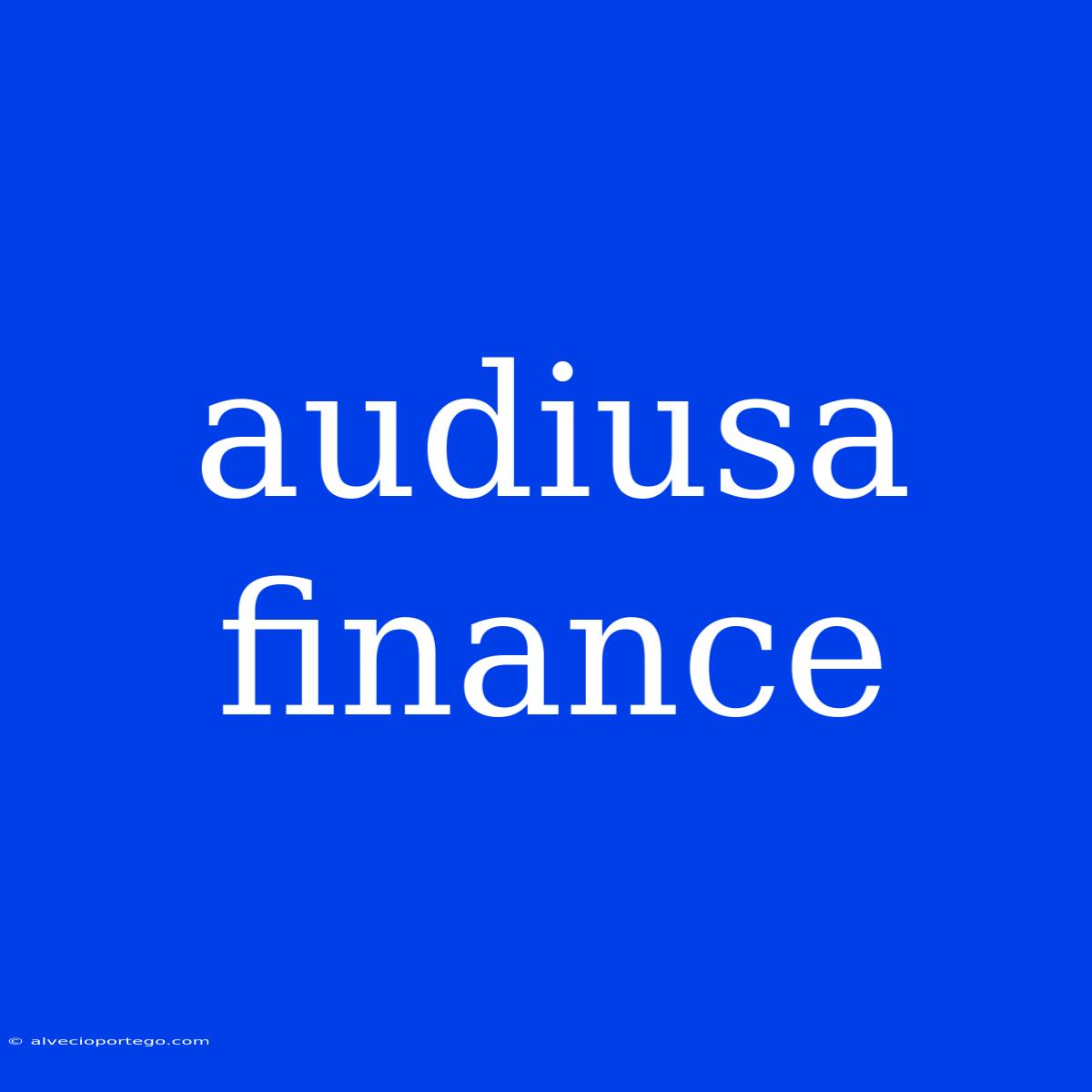 Audiusa Finance