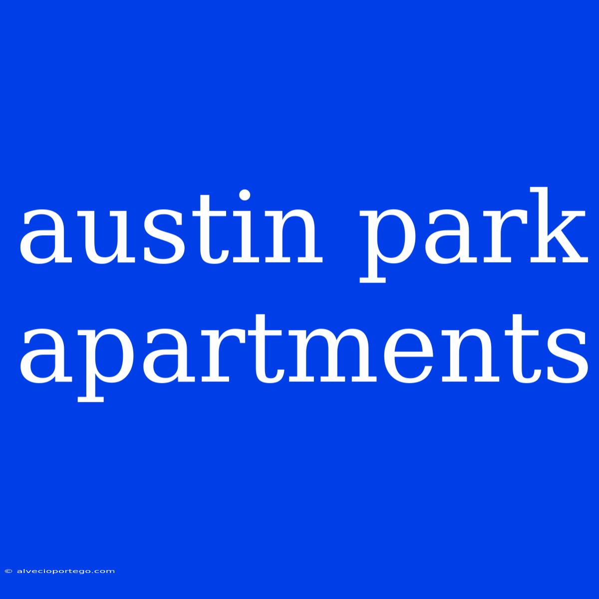 Austin Park Apartments