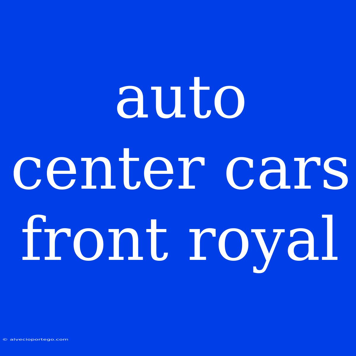 Auto Center Cars Front Royal