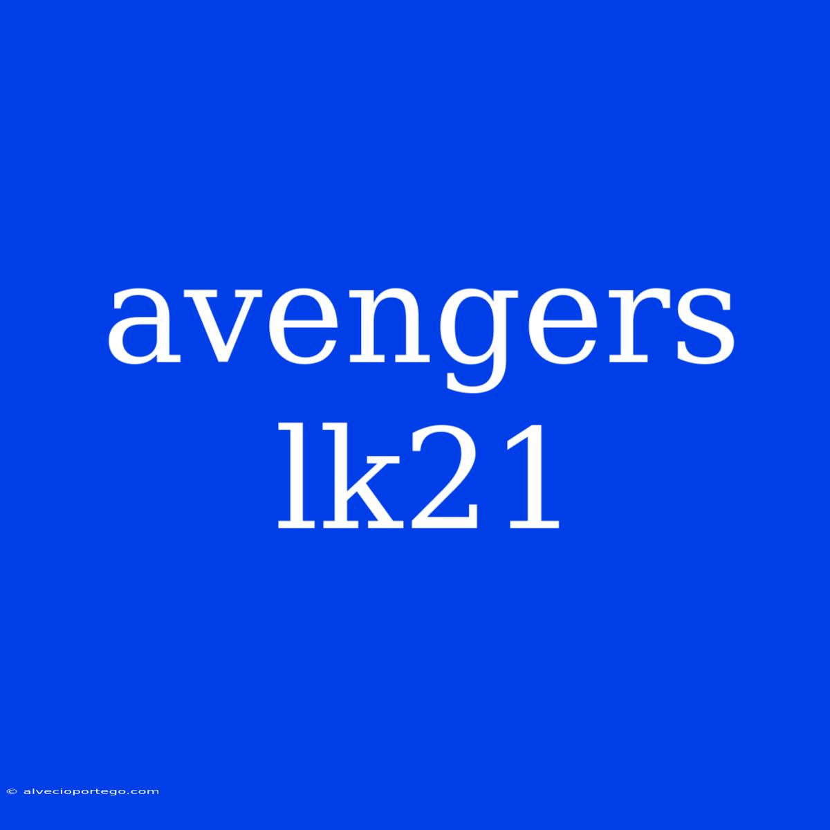 Avengers Lk21