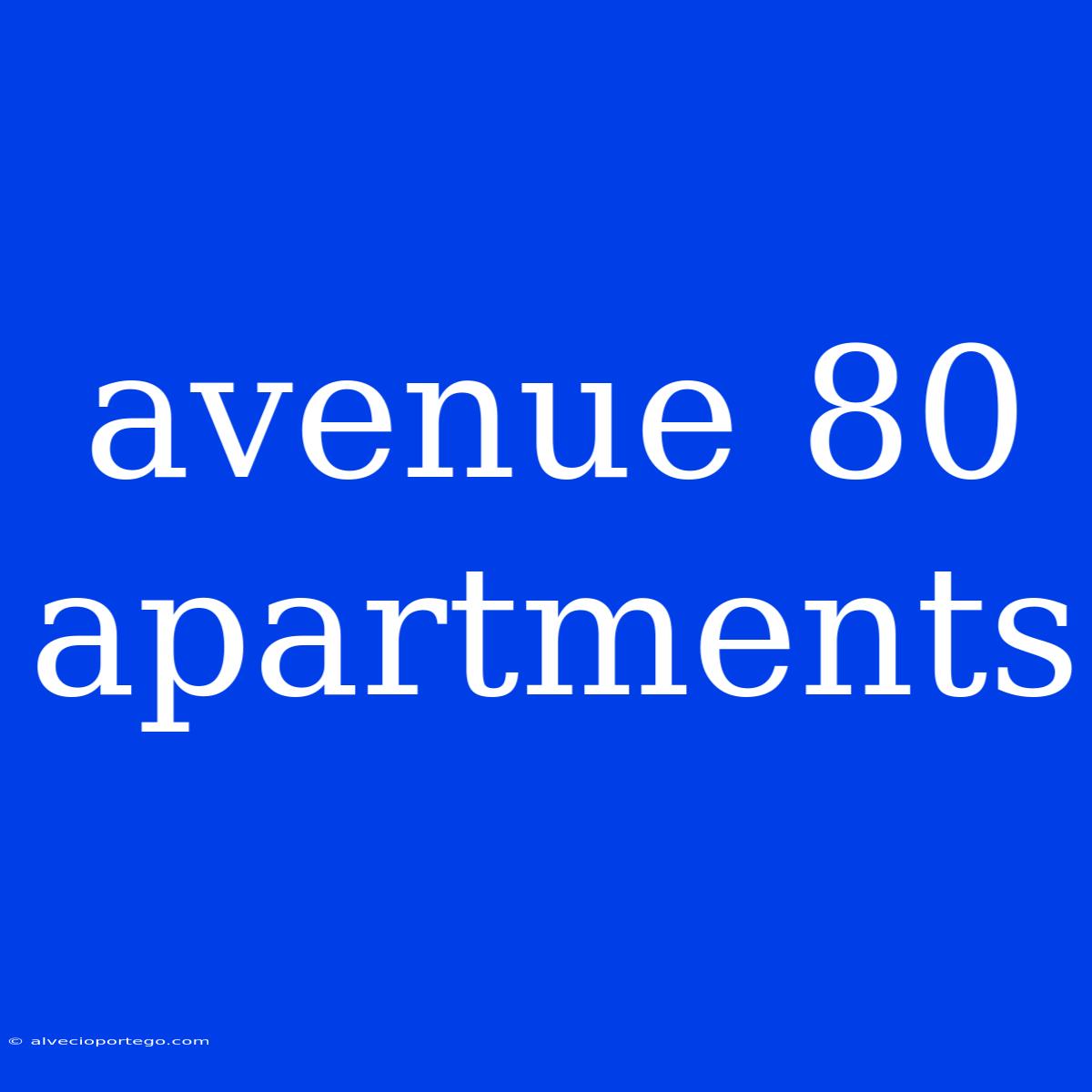 Avenue 80 Apartments