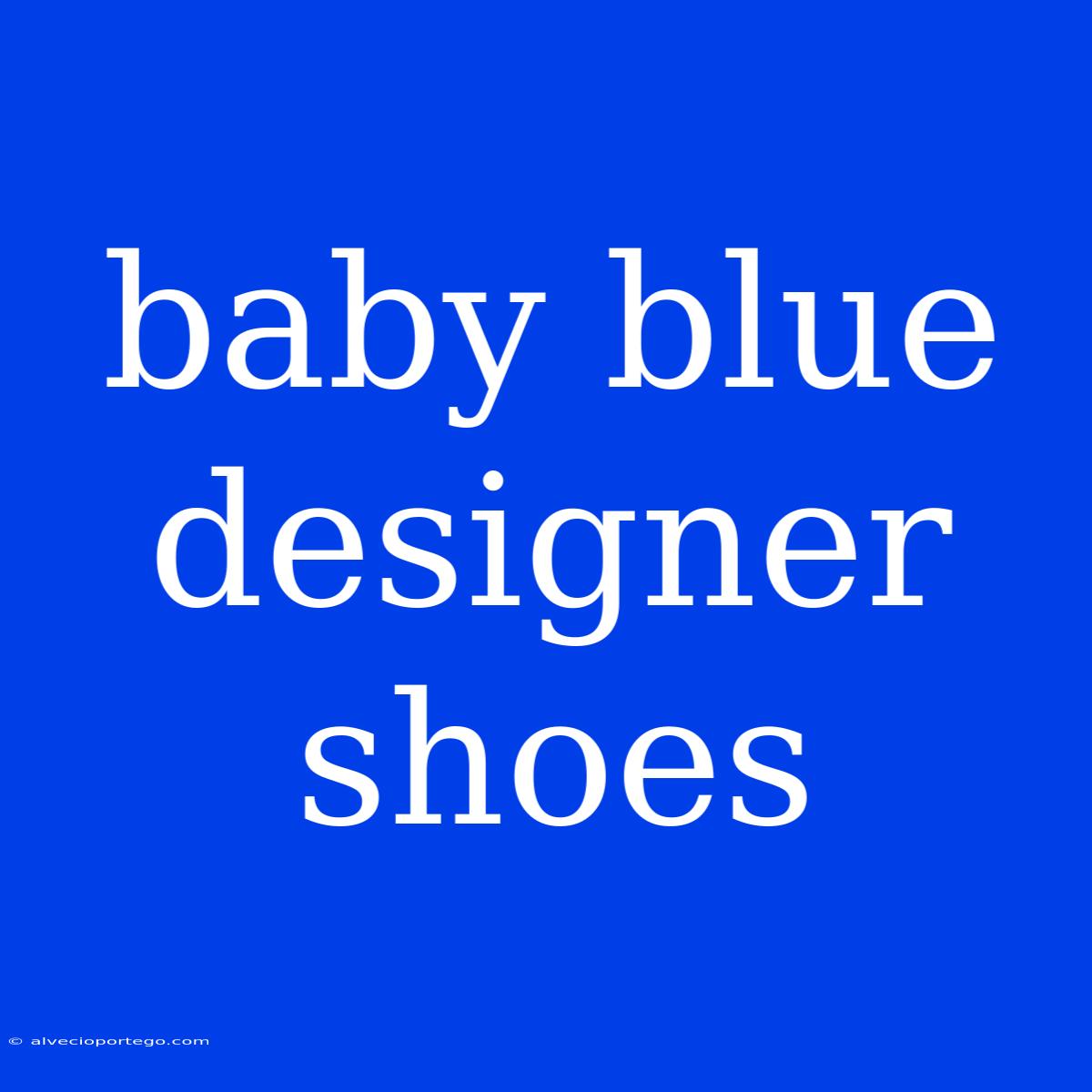 Baby Blue Designer Shoes