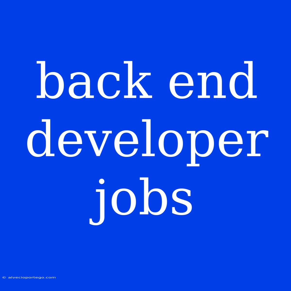 Back End Developer Jobs