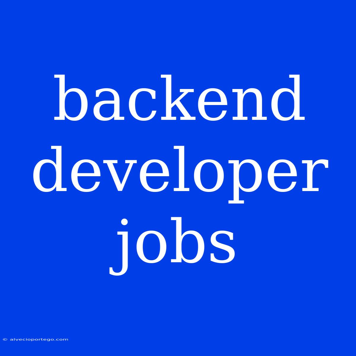 Backend Developer Jobs