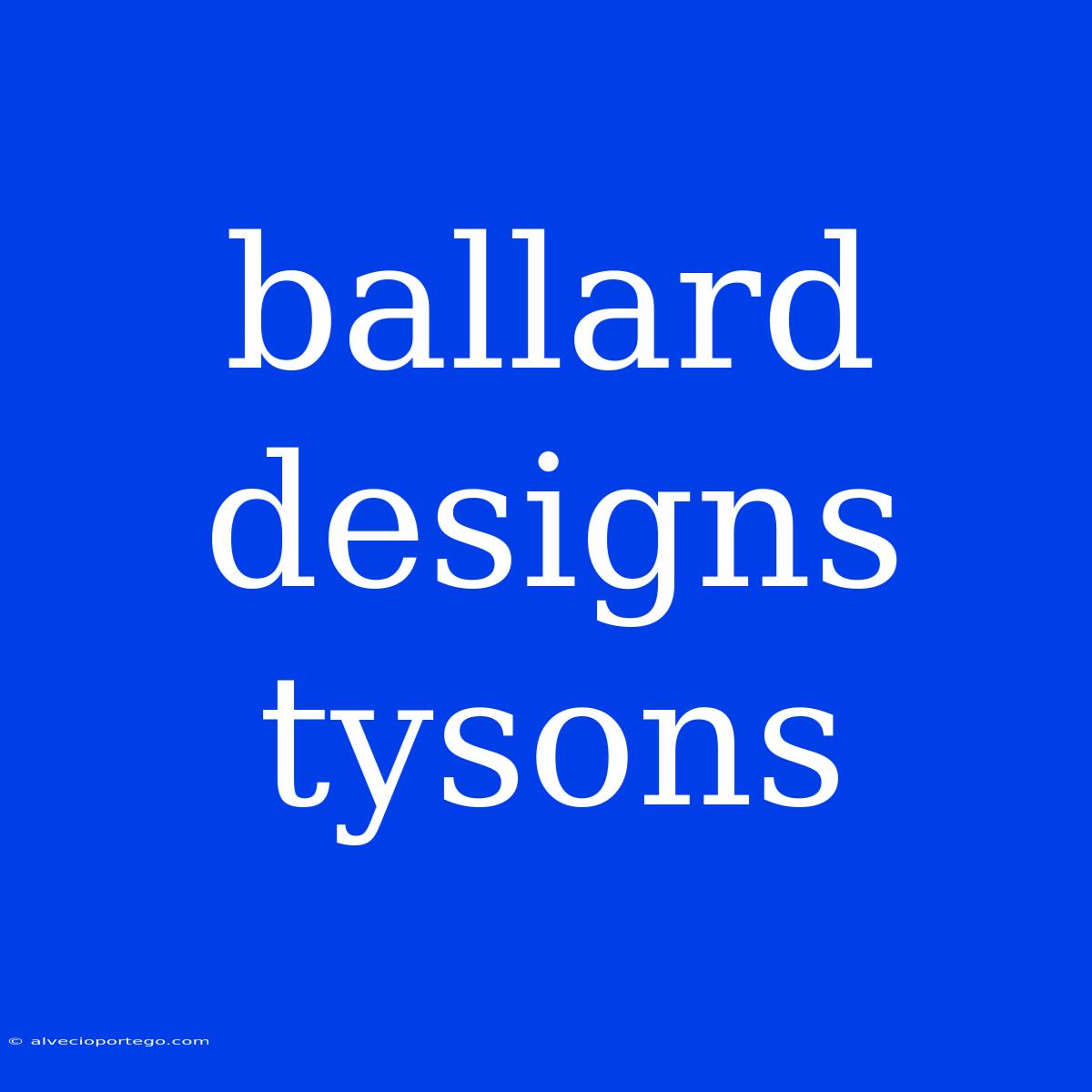 Ballard Designs Tysons