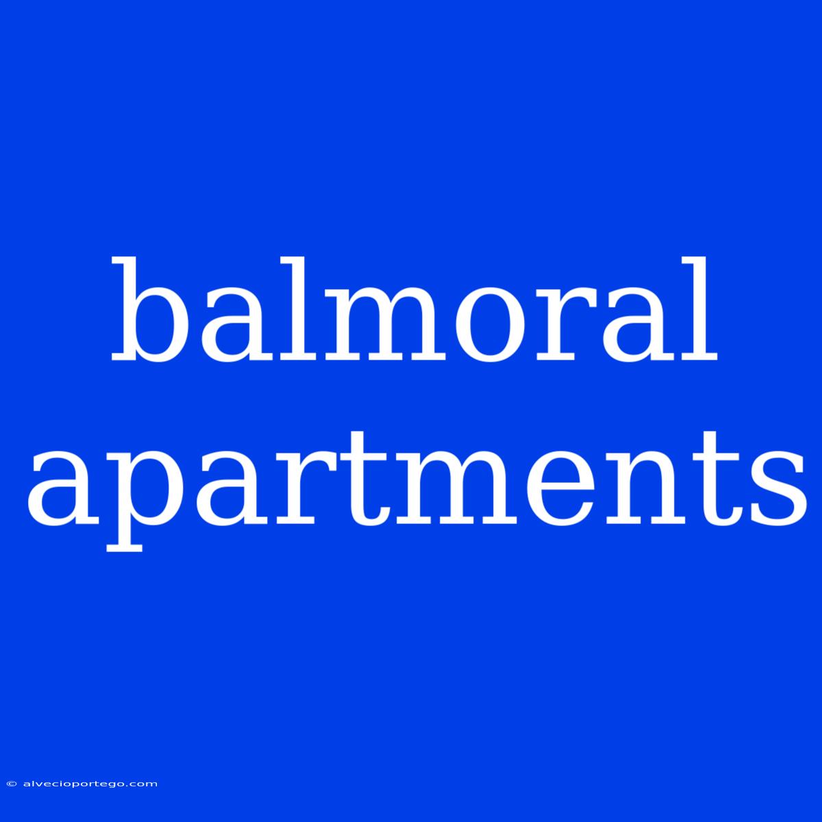 Balmoral Apartments