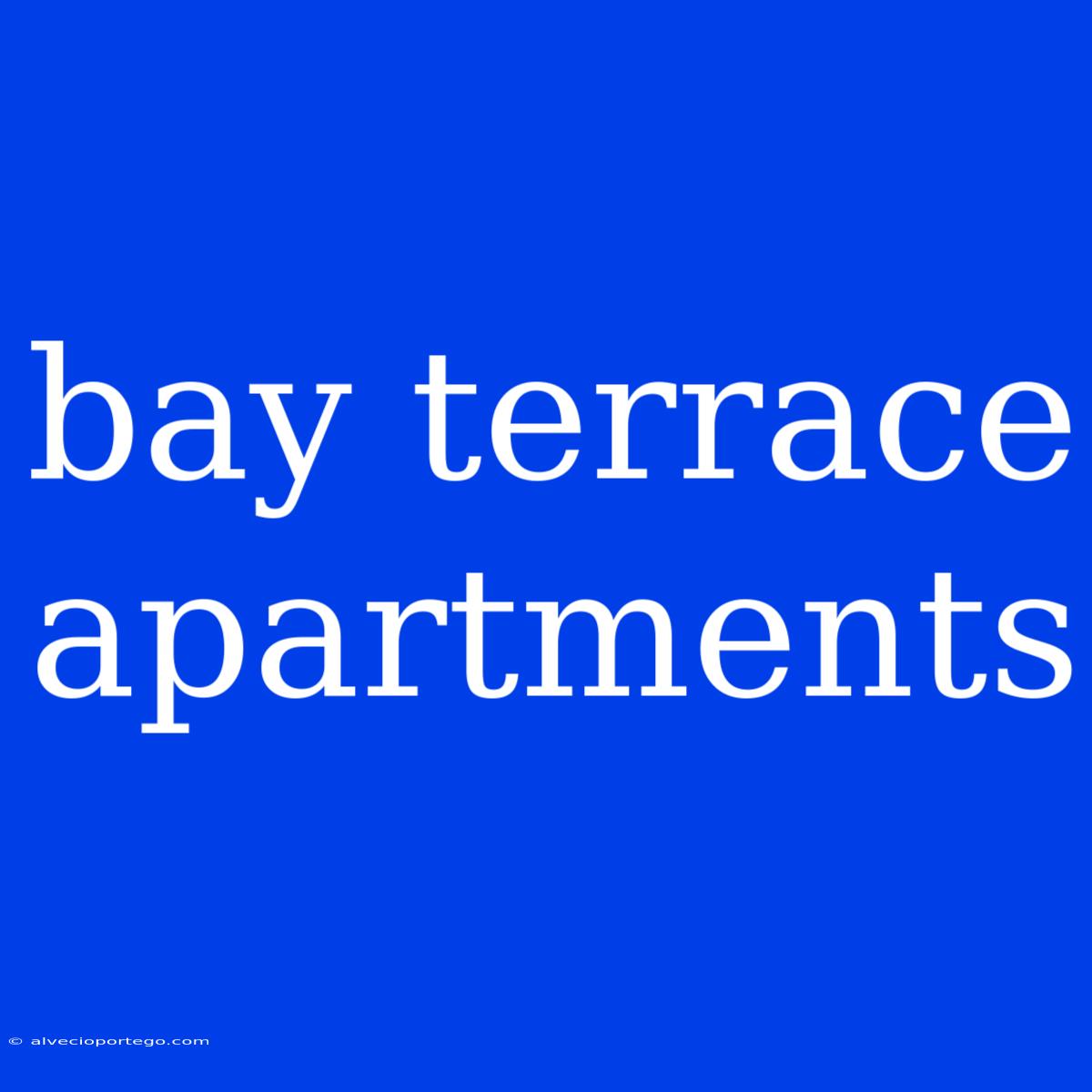 Bay Terrace Apartments