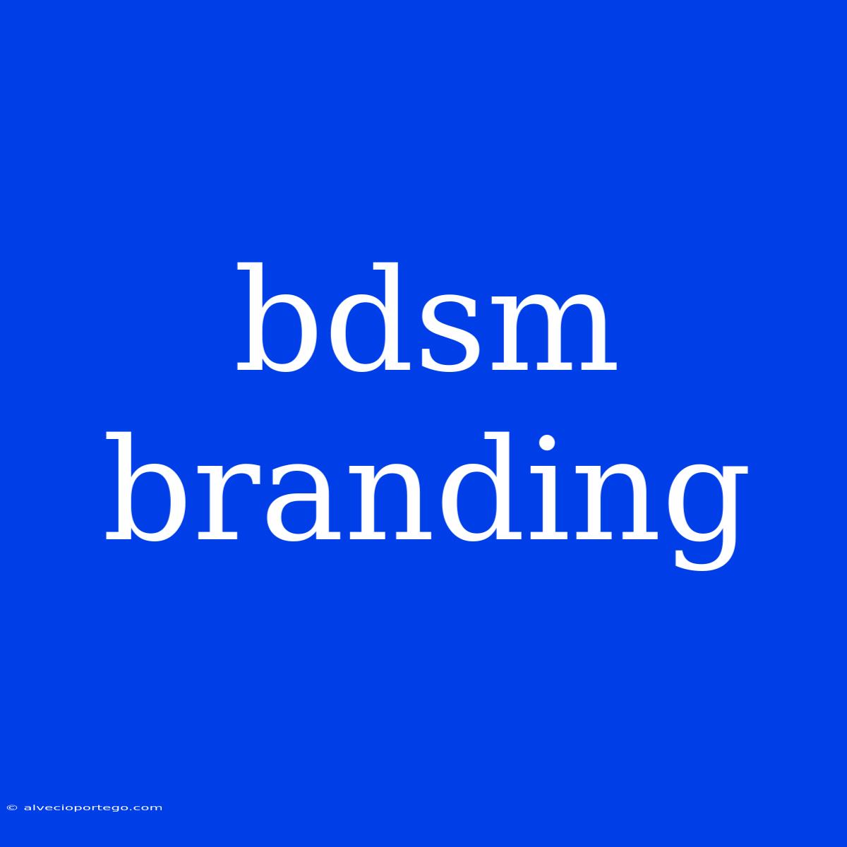 Bdsm Branding