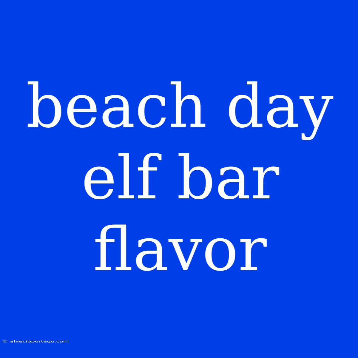 Beach Day Elf Bar Flavor