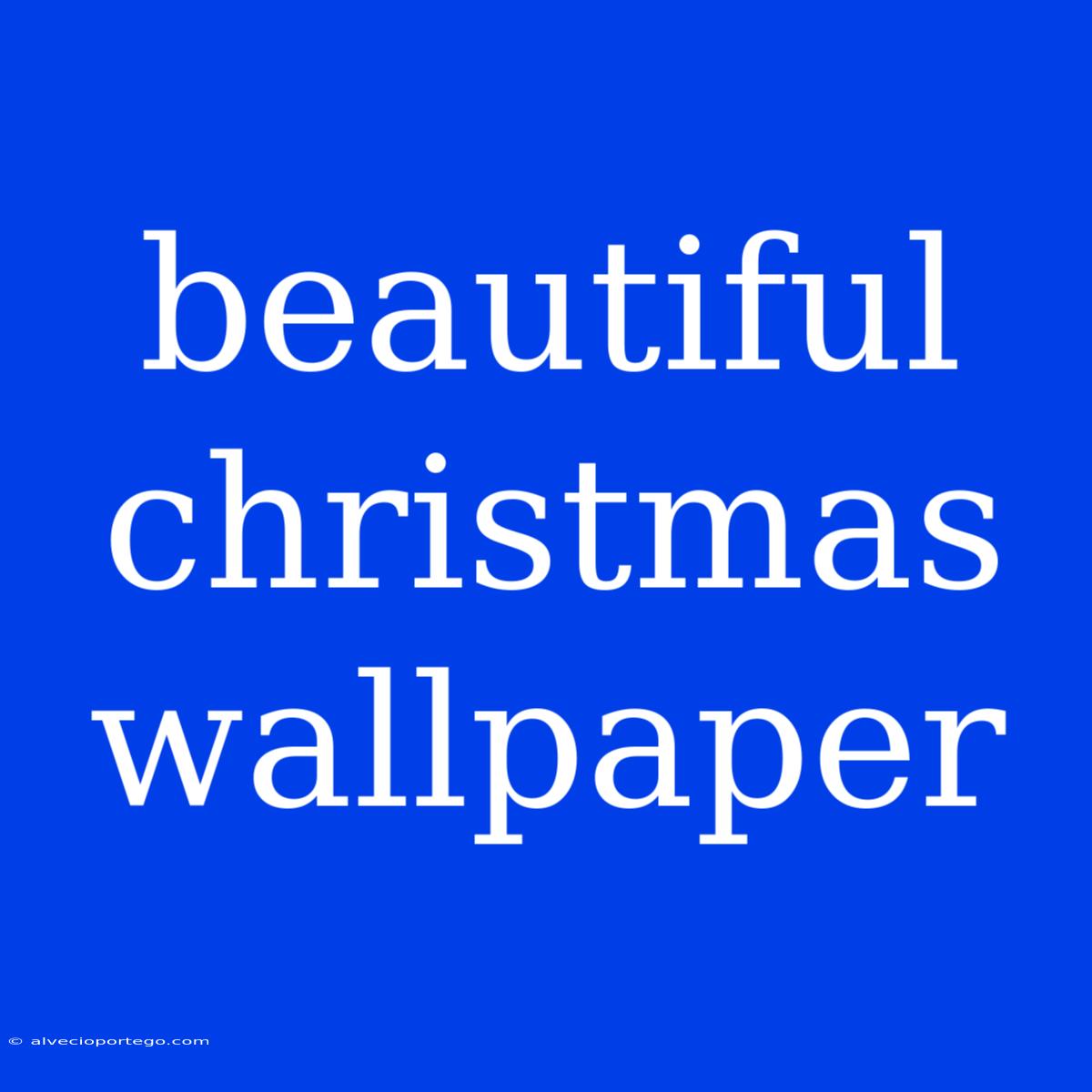 Beautiful Christmas Wallpaper