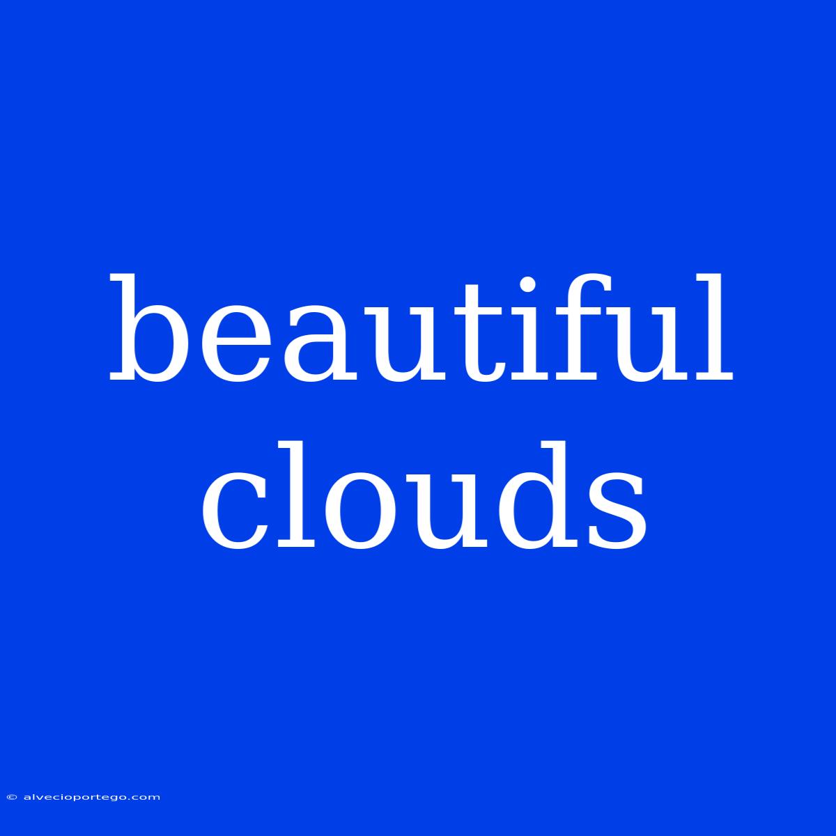 Beautiful Clouds