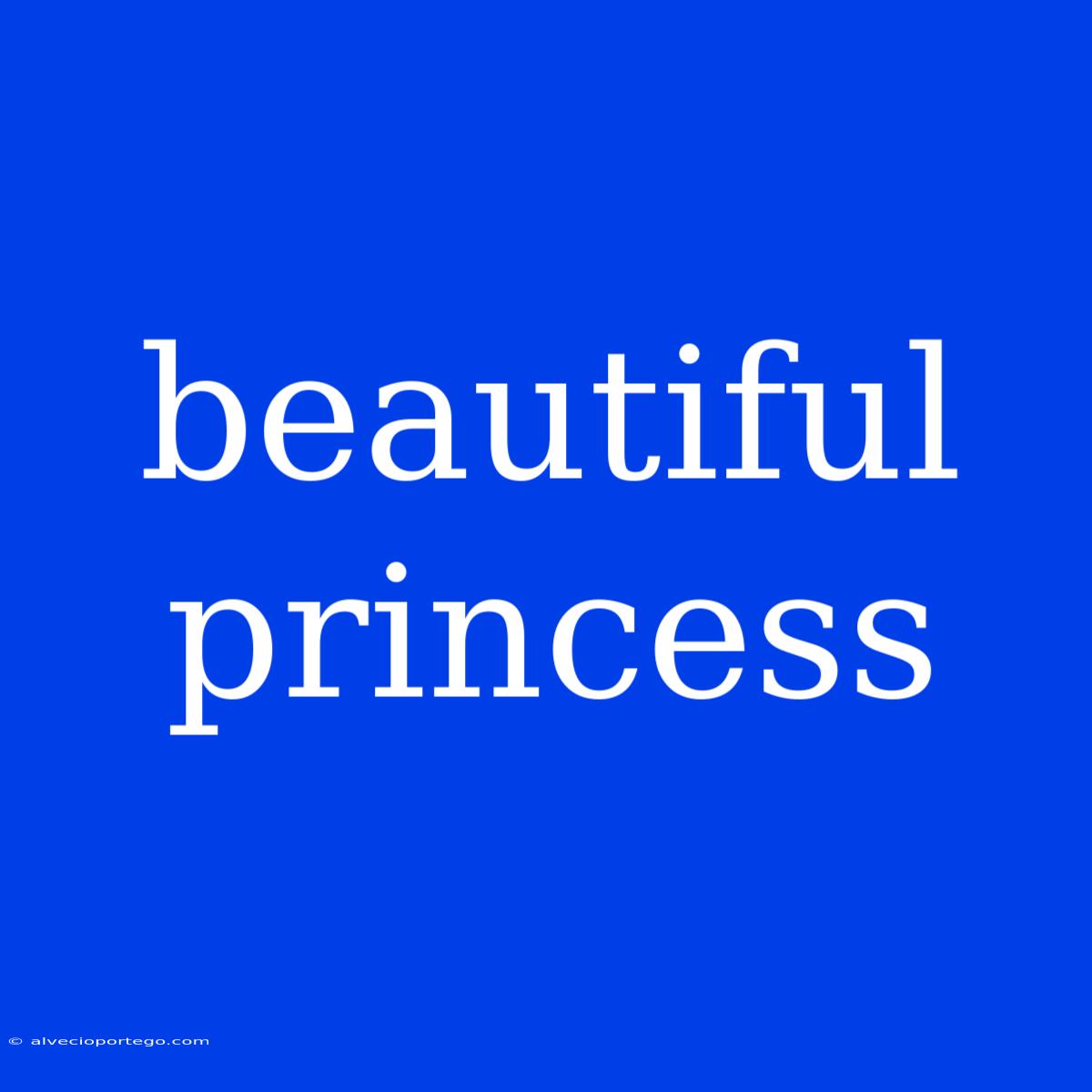 Beautiful Princess