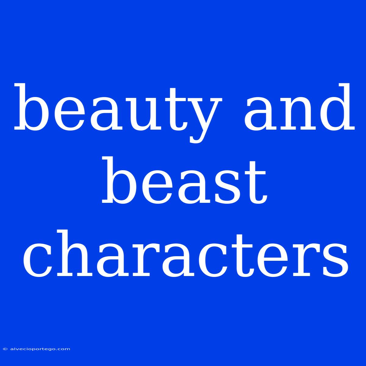 Beauty And Beast Characters