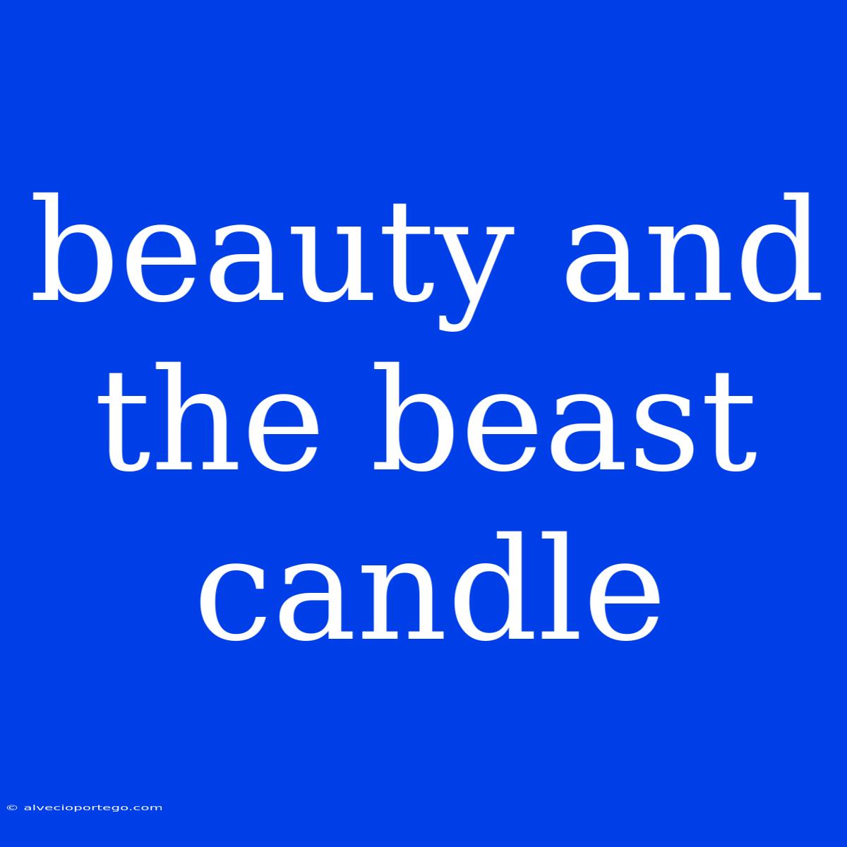 Beauty And The Beast Candle