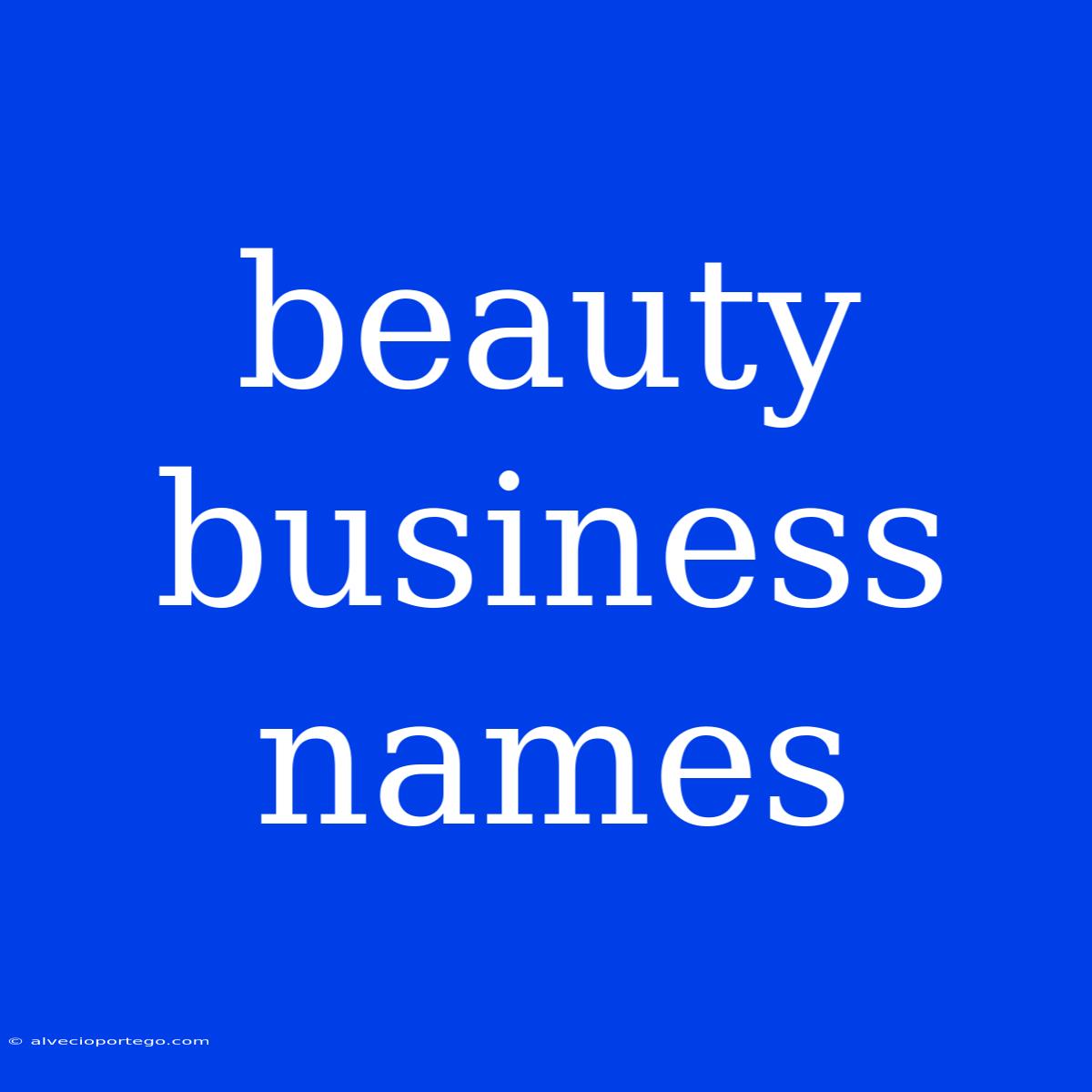 Beauty Business Names