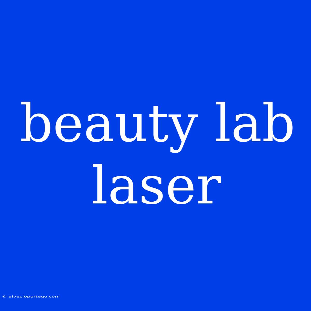 Beauty Lab Laser