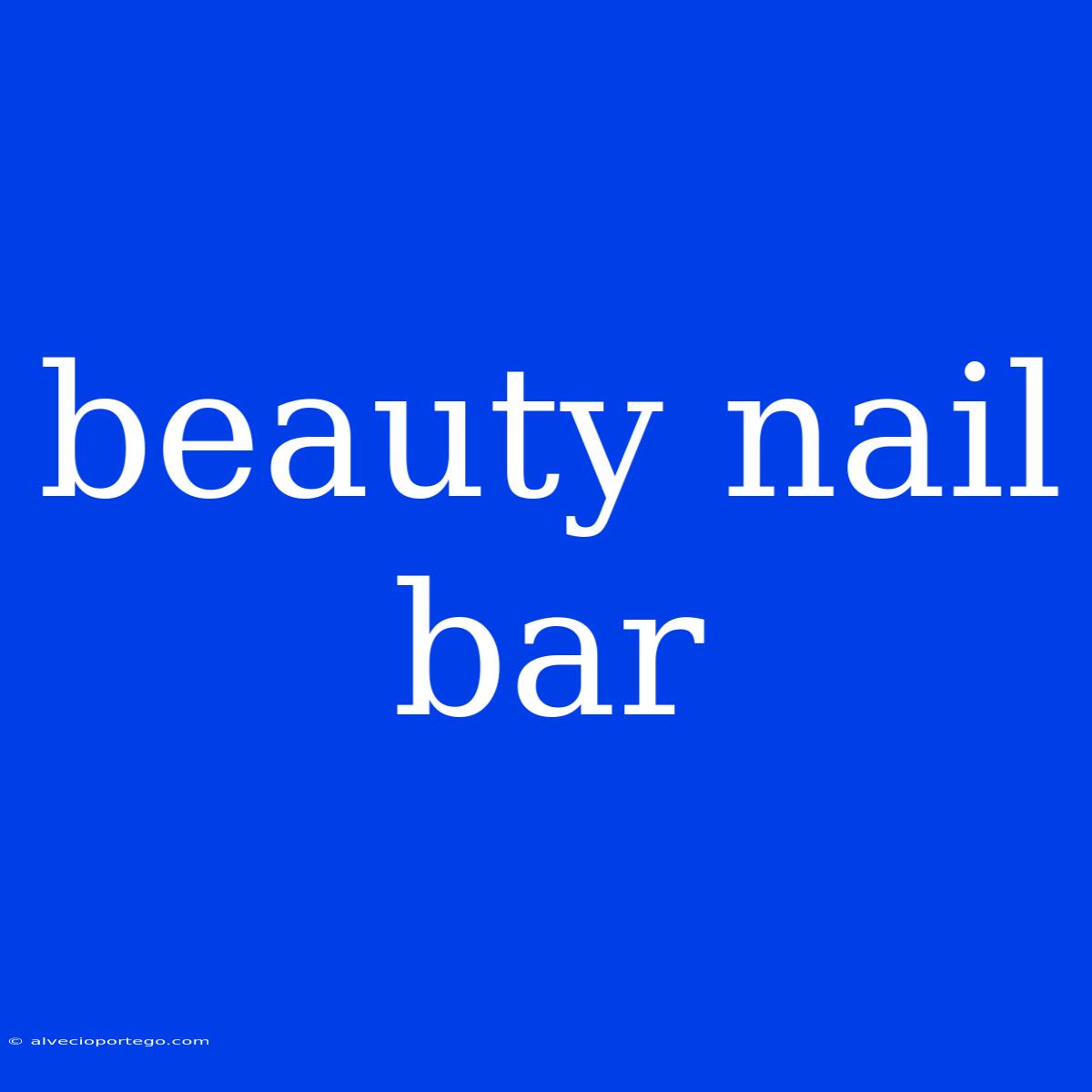 Beauty Nail Bar