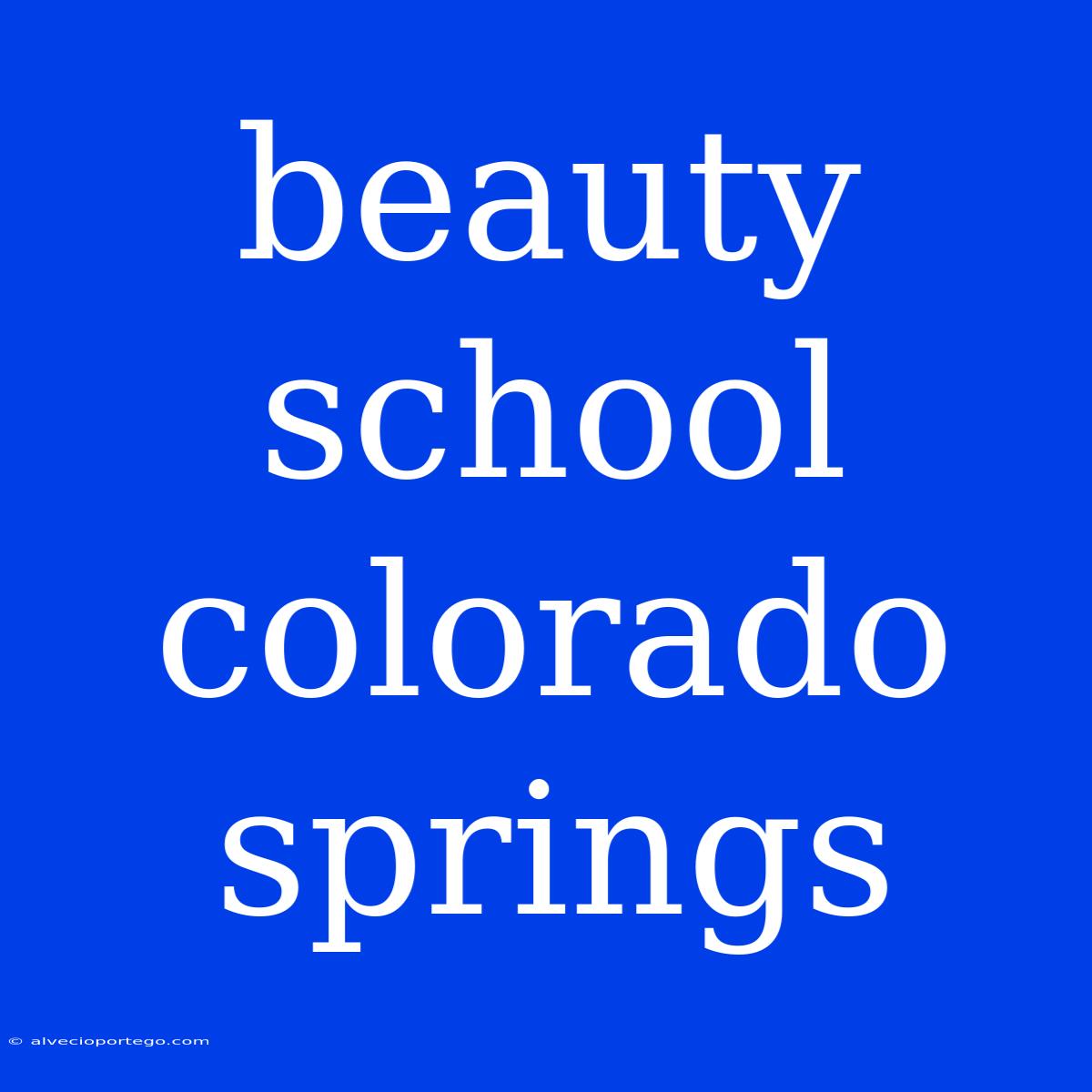 Beauty School Colorado Springs