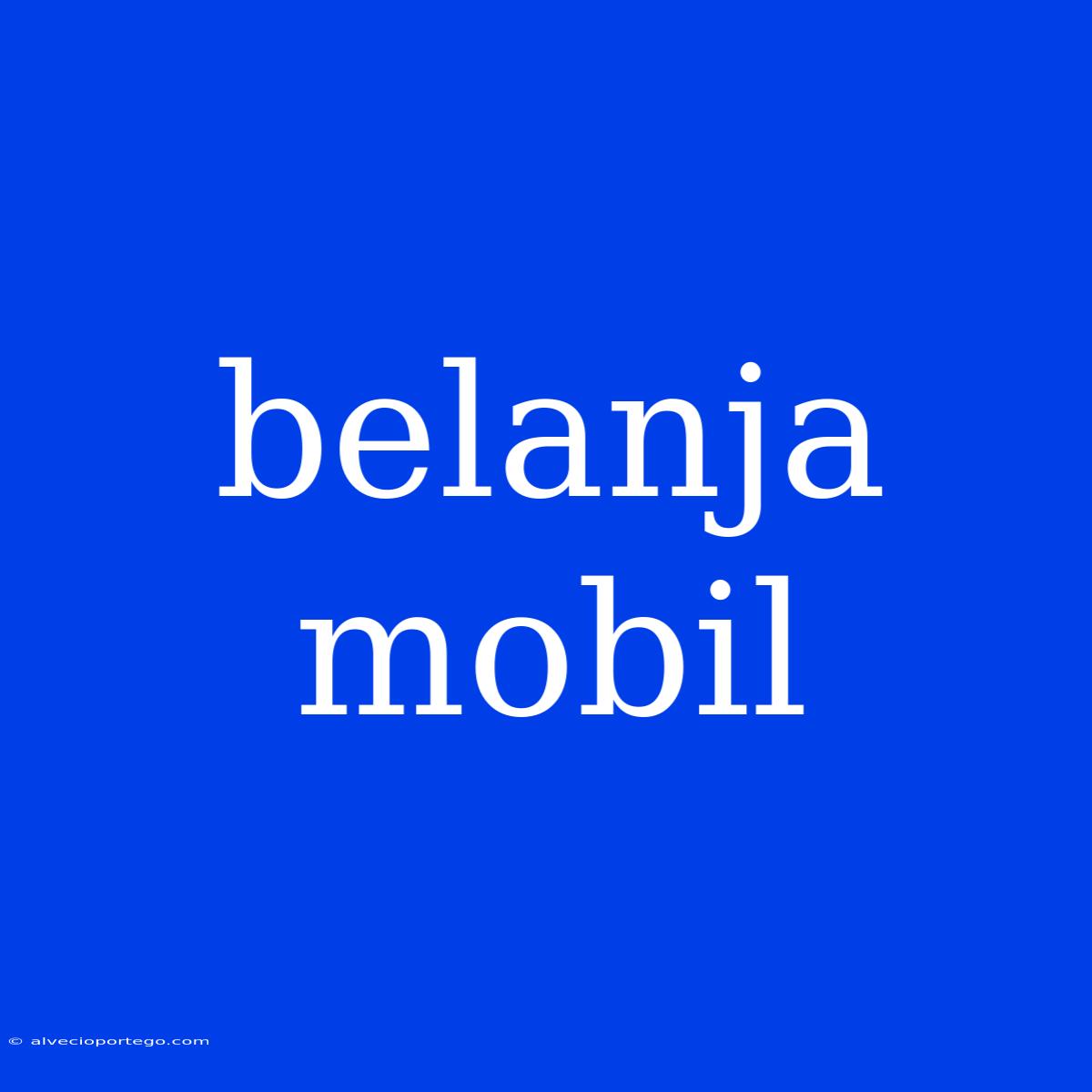 Belanja Mobil