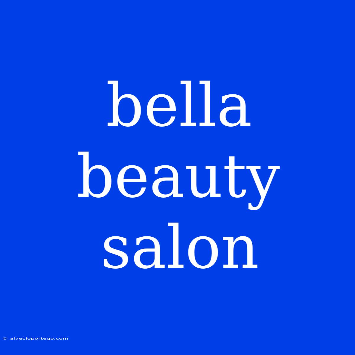 Bella Beauty Salon