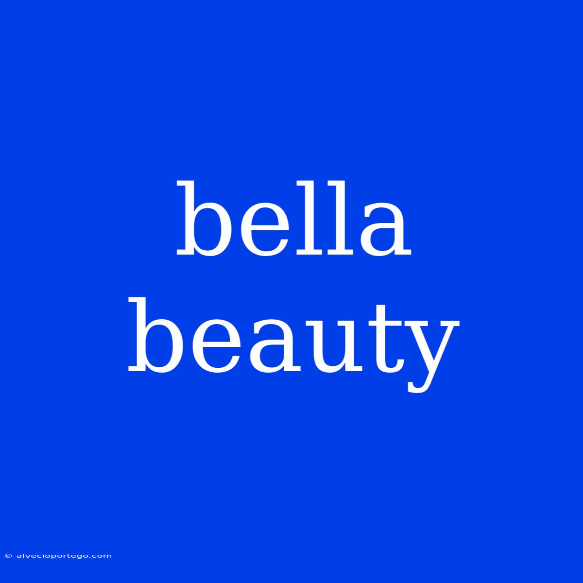 Bella Beauty