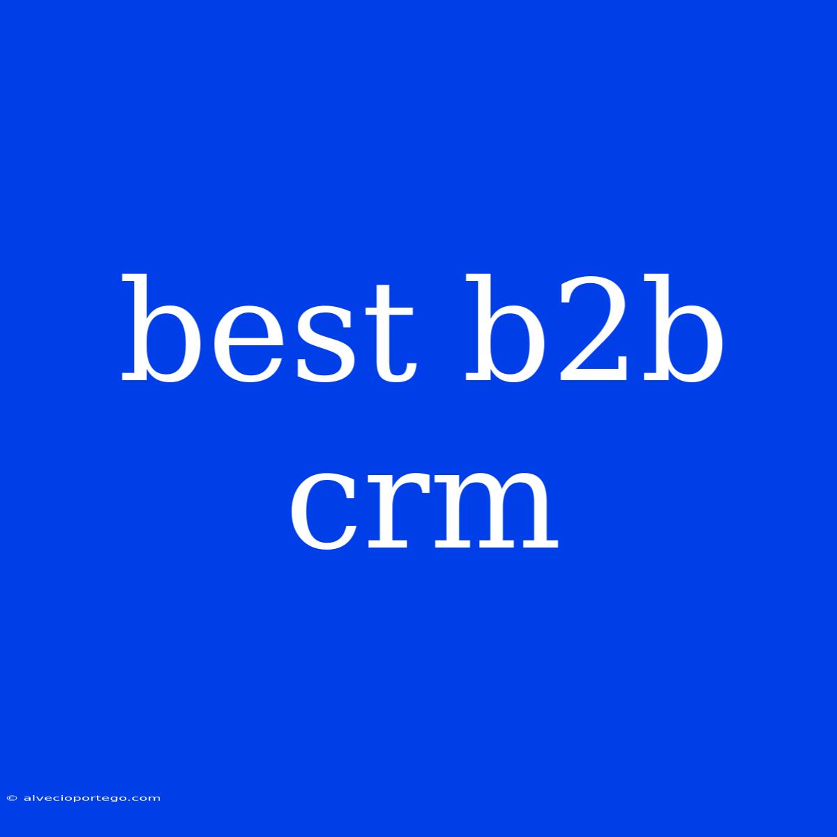 Best B2b Crm