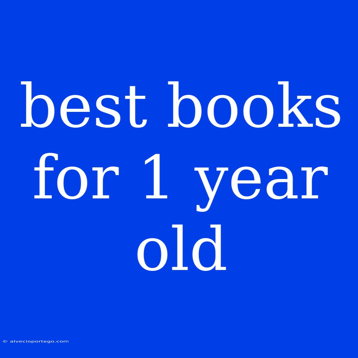 Best Books For 1 Year Old