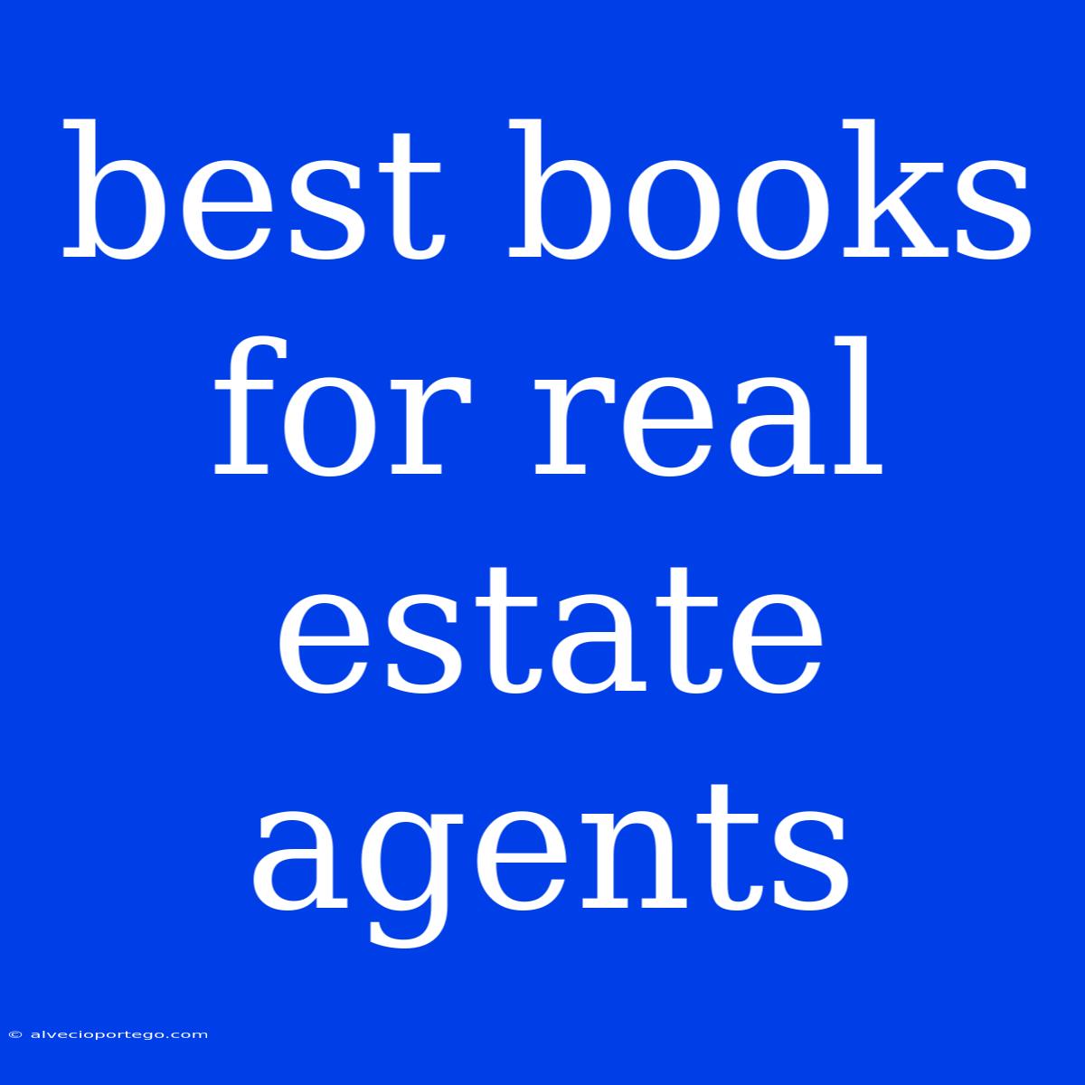 Best Books For Real Estate Agents