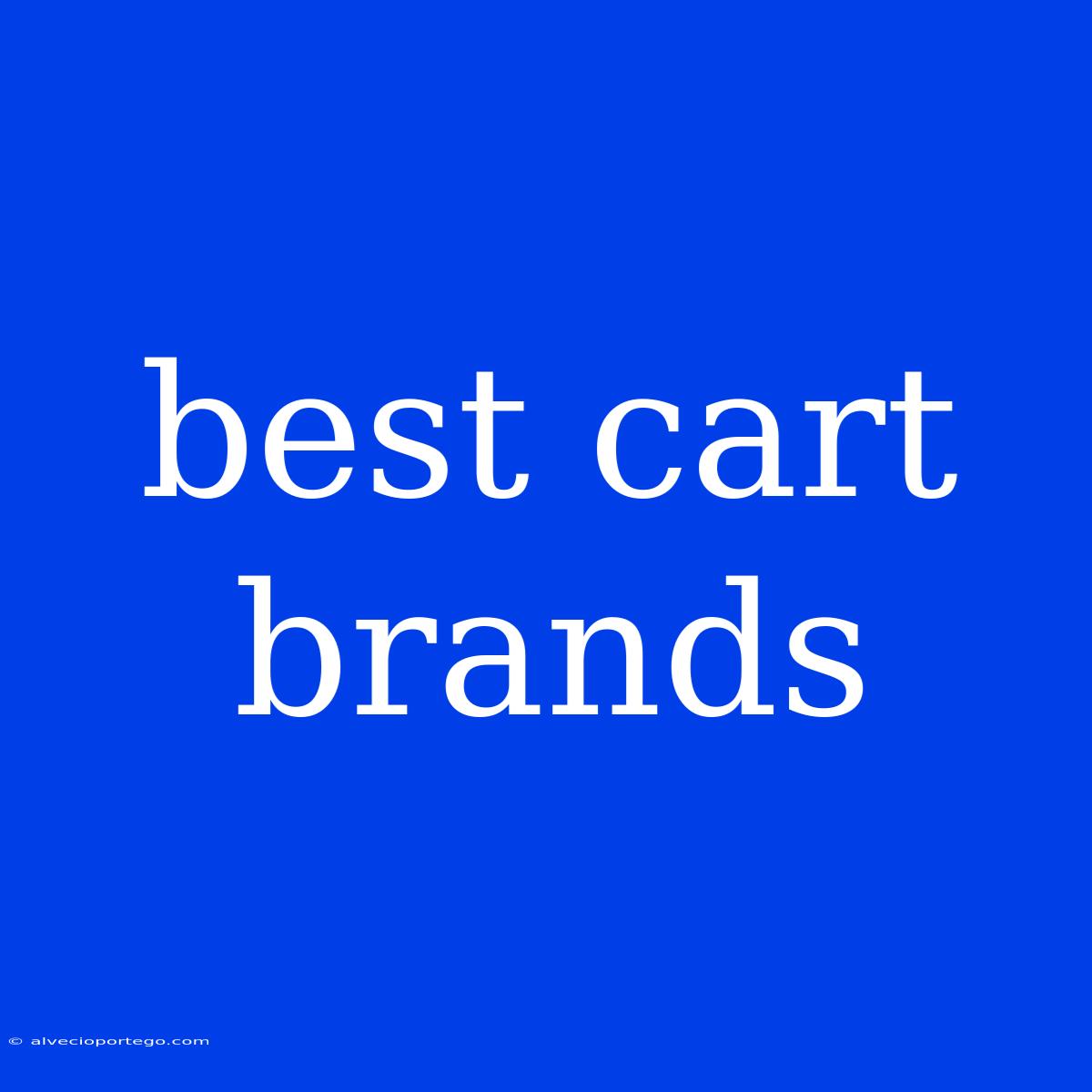 Best Cart Brands