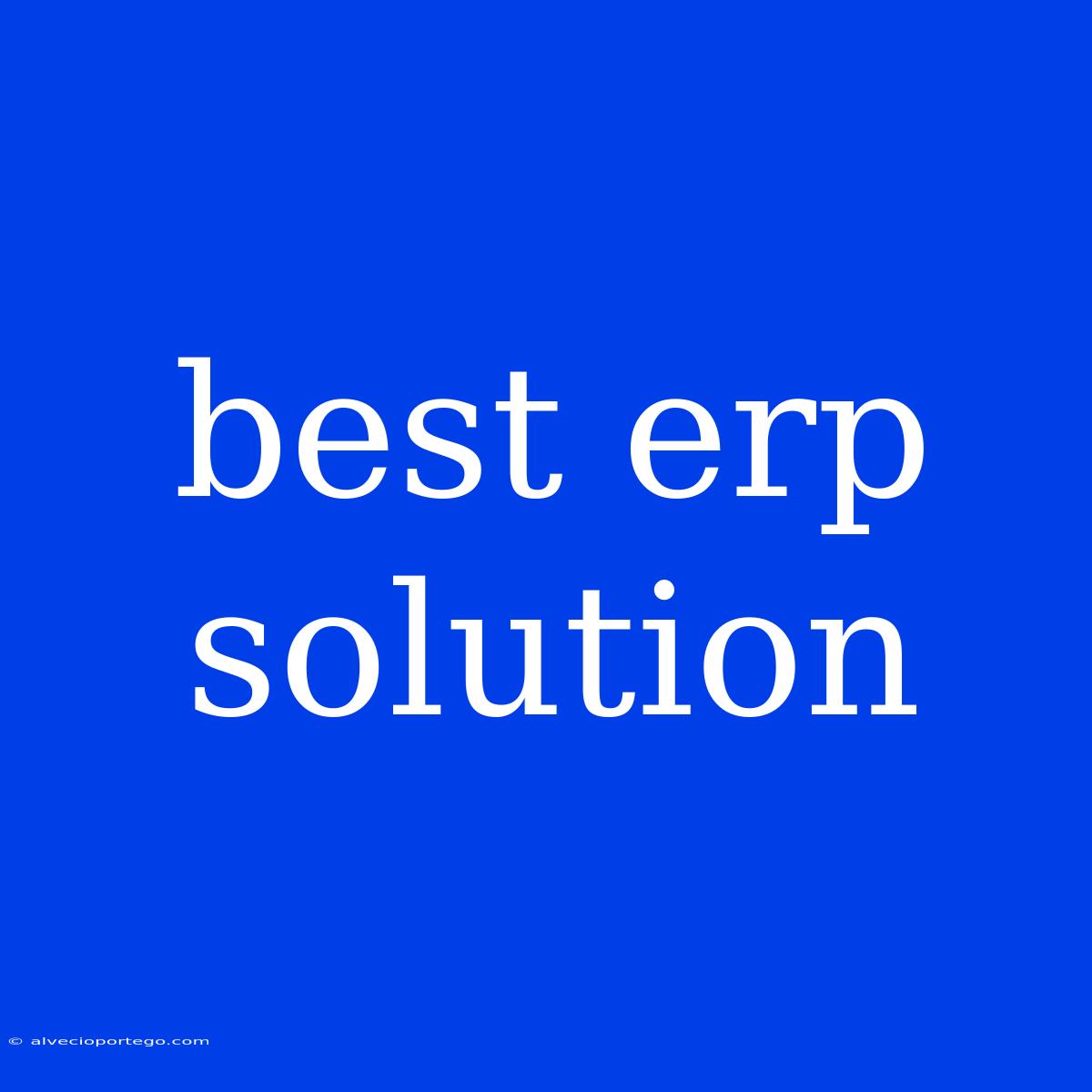 Best Erp Solution