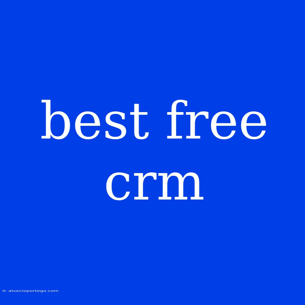 Best Free Crm