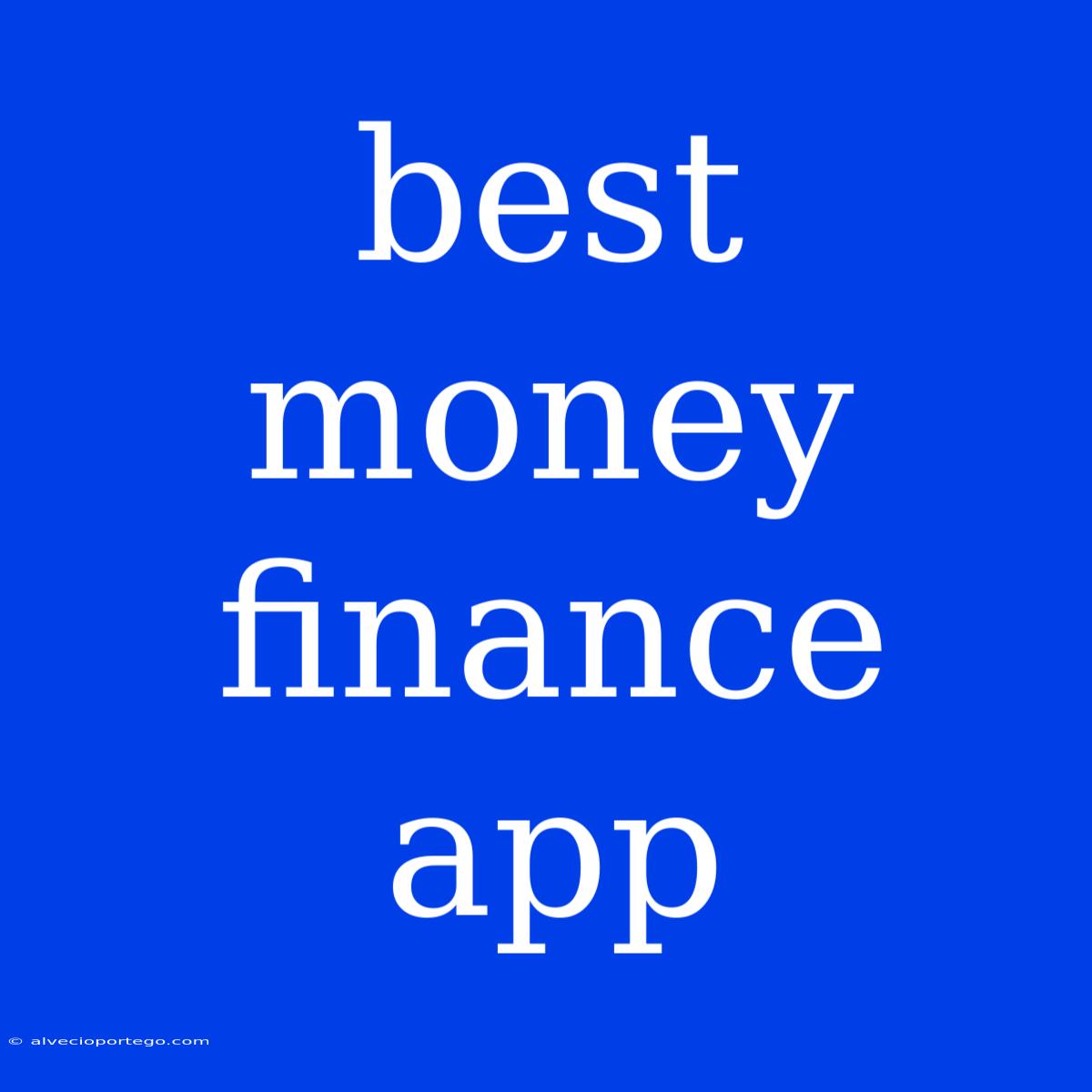 Best Money Finance App