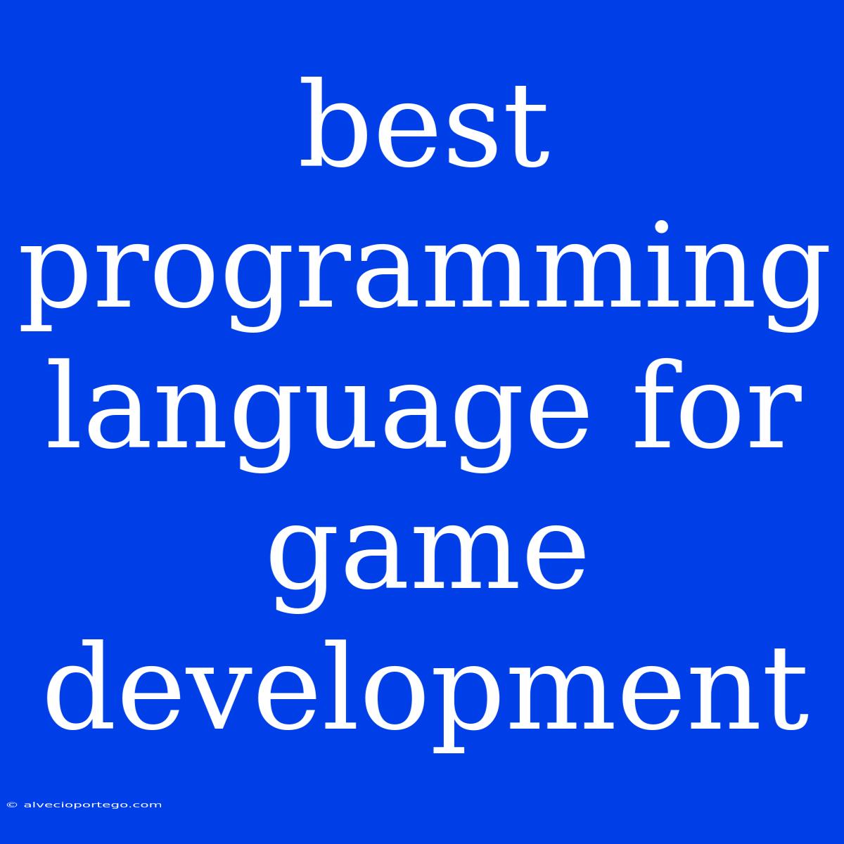 Best Programming Language For Game Development