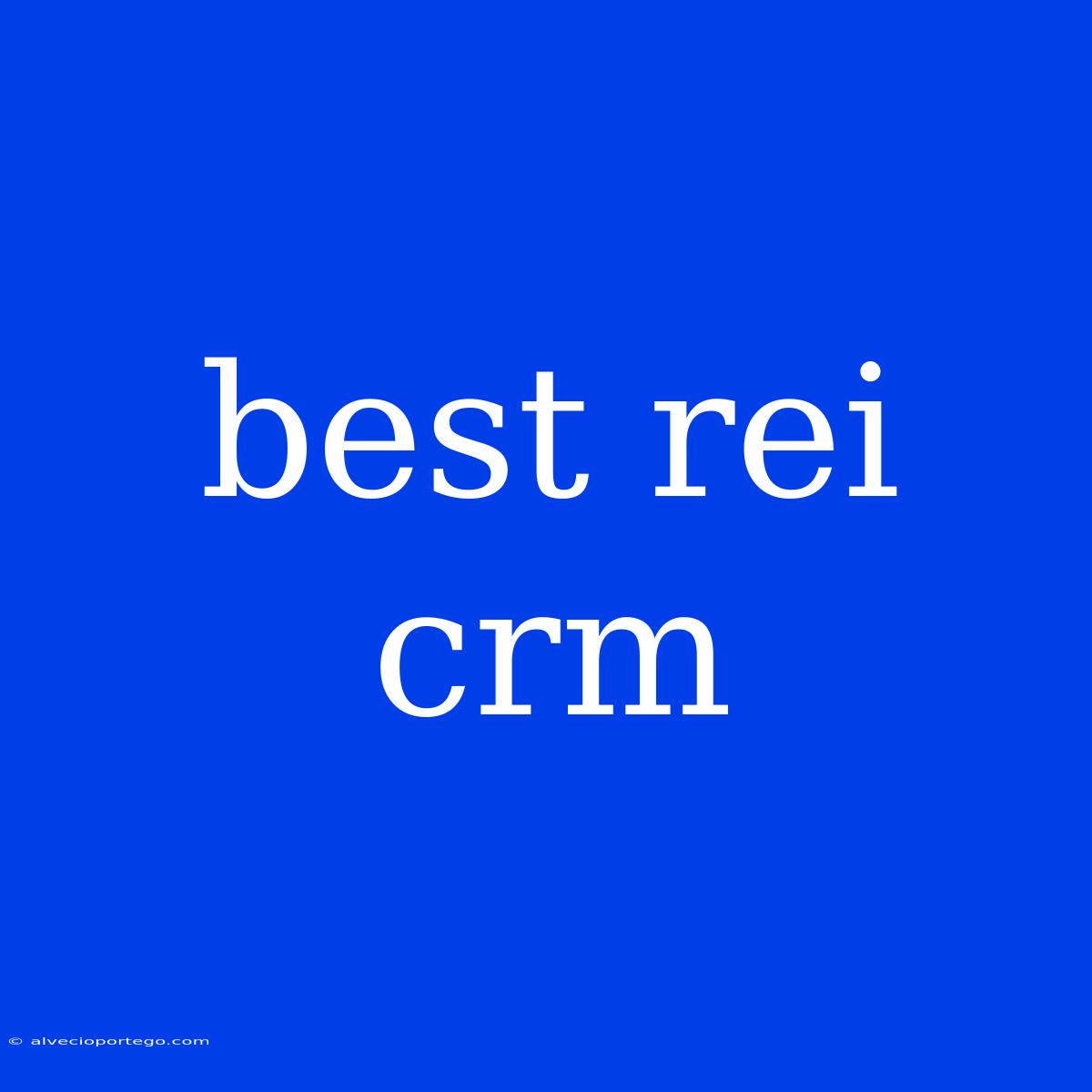 Best Rei Crm