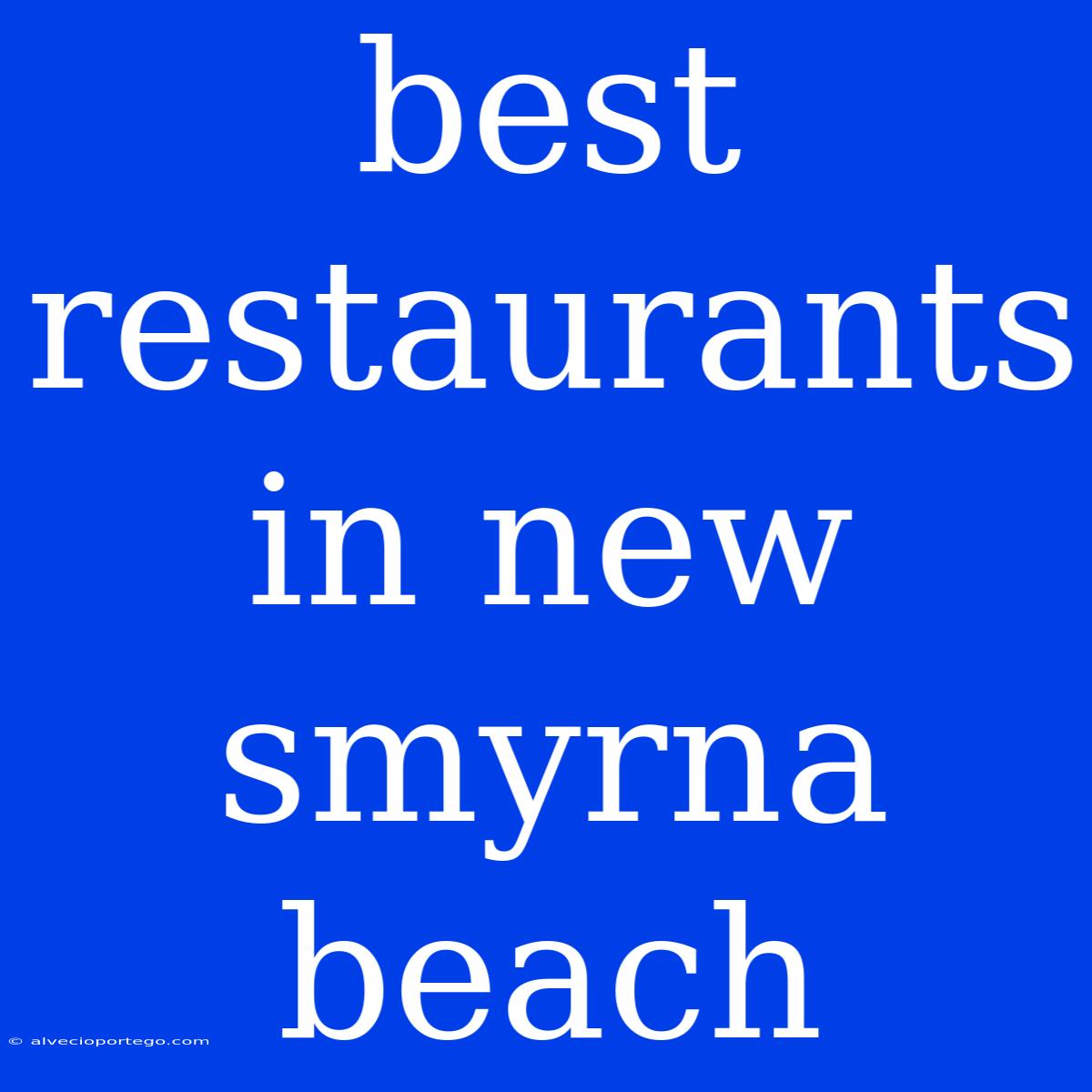 Best Restaurants In New Smyrna Beach